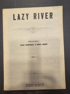 Lazy River Sheet Music Words Music by Hoagy Carmichael & Sidney Arodin, 1958