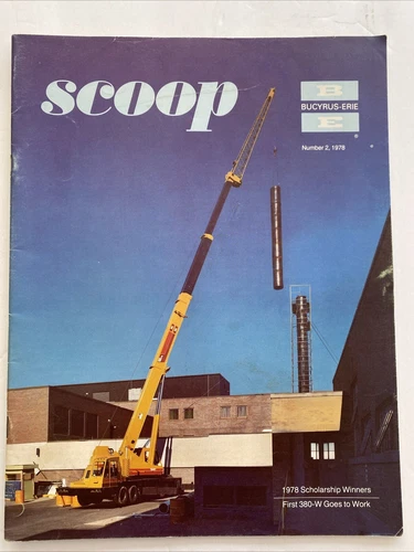 Collectible Bucyrus Erie 1978, Number 2 Scoop Magazine First 380-W Goes To Work