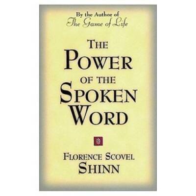 Power of the Spoken Word - Paperback By Florence Scovel Shinn - GOOD