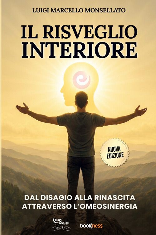 Libri Marcello Monsellato Luigi - Il Risveglio Interiore. Dal Disagio Alla Rinas - Immagine 3