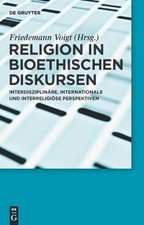 Friedemann Voigt Religion in bioethischen Dis...