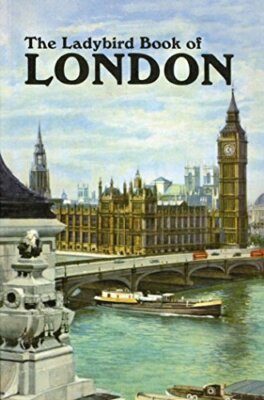 The Ladybird Book of London (Ladybird Archive), Berry 9781409311836 New..