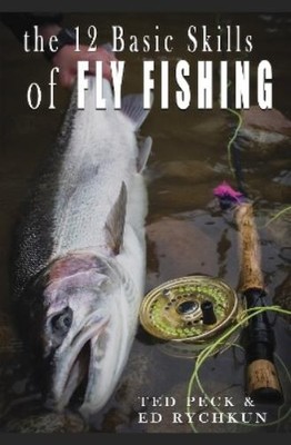 Ted Peck Ed Rychkun 12 Basic Skills of Fly Fishing (Taschenbuch)
