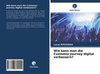 Wie Kann Man Die Customer Journey Digital Verbessern? | Buch | 9786203621112