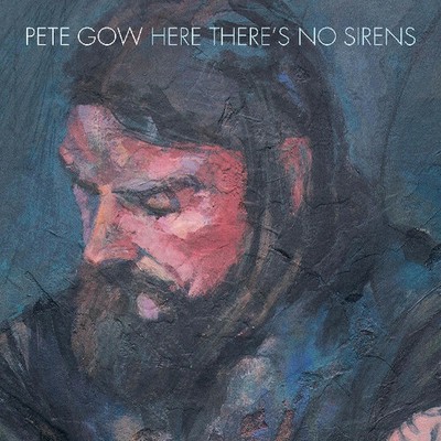 Pete Gow - Here There's No Sirens [New Vinyl LP] Canada - Import