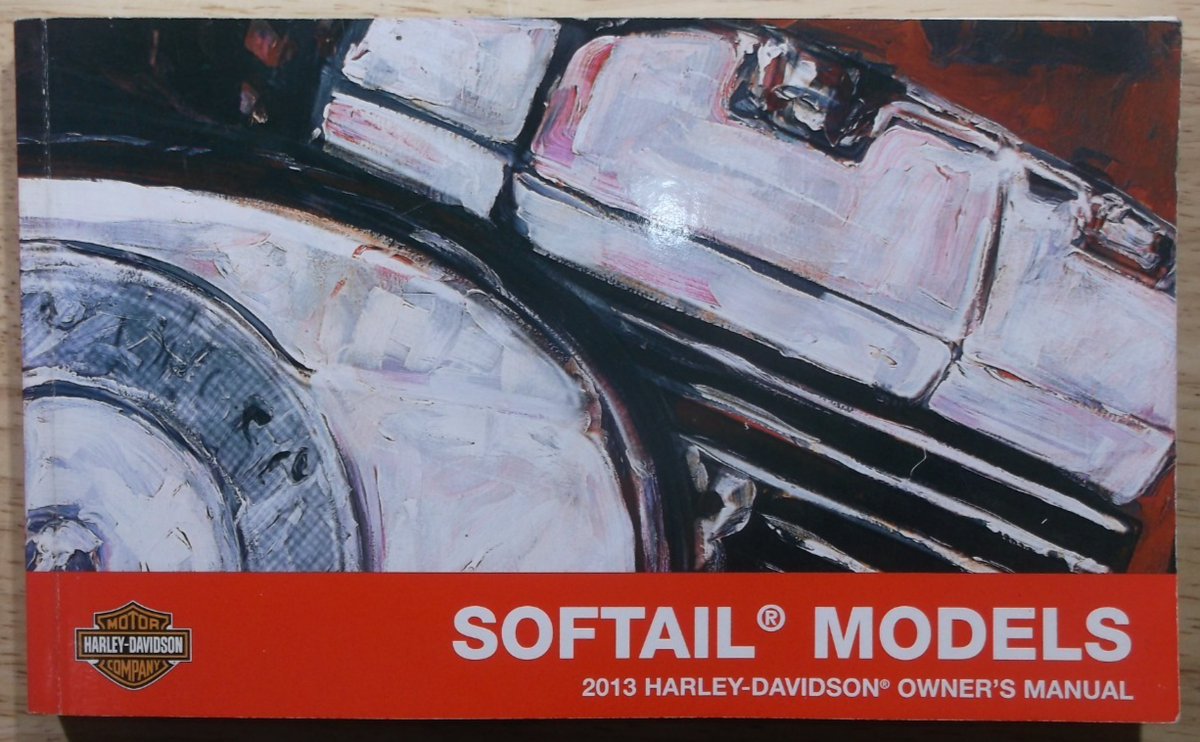 2013 HARLEY DAVIDSON SOFTAIL MODELS OWNER'S OPERATION