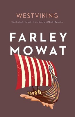 Farley Mowat Westviking (Taschenbuch) Farley Mowat Library