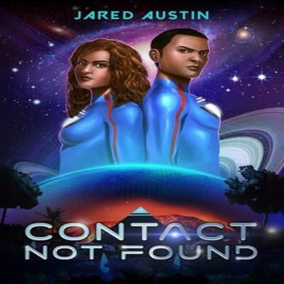 Contact Not Found Jared Austin Paperback Up Past Dawn LLC