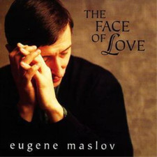 Eugene Maslov The Face of Love (CD) Album