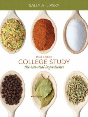 College Study: The Essential Ingredients (3rd Edition) by Lipsky, Sally A.