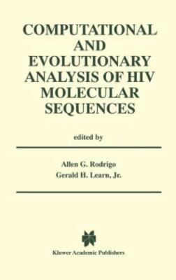 Computational and Evolutionary Analysis of HIV Molecular Sequences