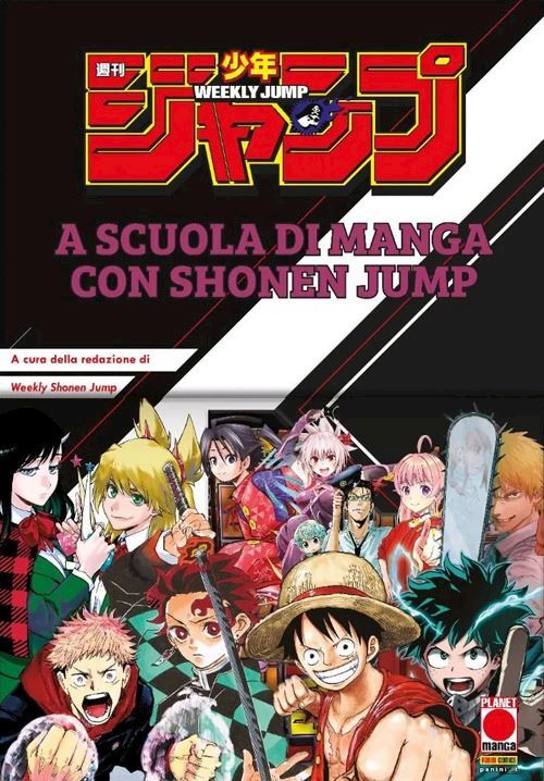 A SCUOLA DI MANGA CON SHONEN JUMP. EDIZ. ILLUSTRATA  - Panini Comics