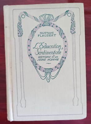 Sentimentale Erziehung - Geschichte eines jungen Mannes - Gustave Flaubert - Cha