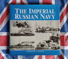 THE IMPERIAL RUSSIAN NAVY  BY  A.J.WATTS 1990   HB DJ  WARSHIPS NAVAL