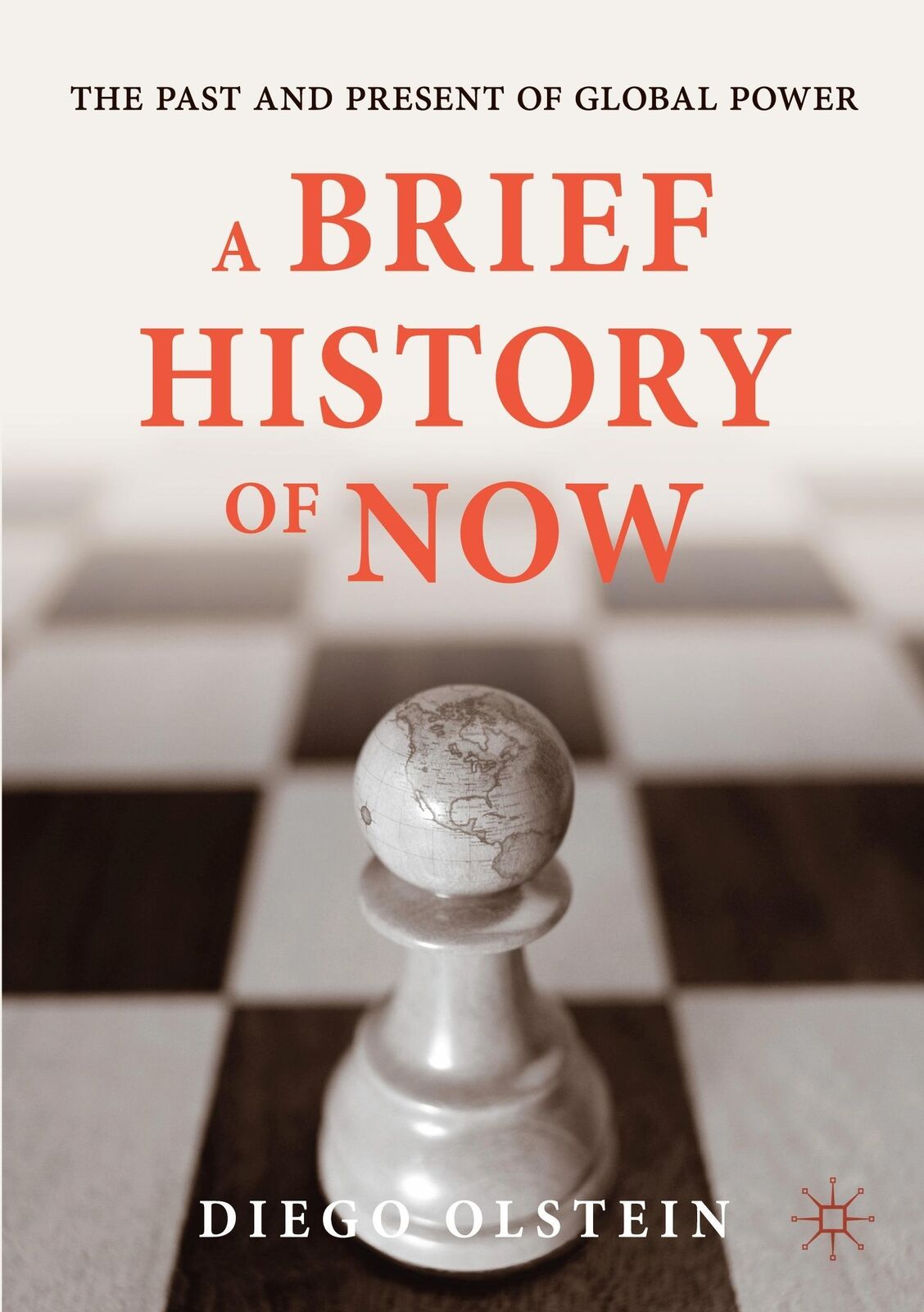 Thumbnail - A Brief History Of Now | The Past And Present Of Global Power | Diego