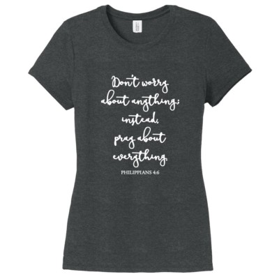 Don't Worry About Anything Women's Fitted T-Shirt - Inspiration Motivation Quote