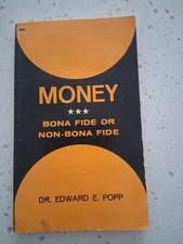 Money, Bona Fide or Non-Bona Fide by Edward E. Popp 1970 Paperback