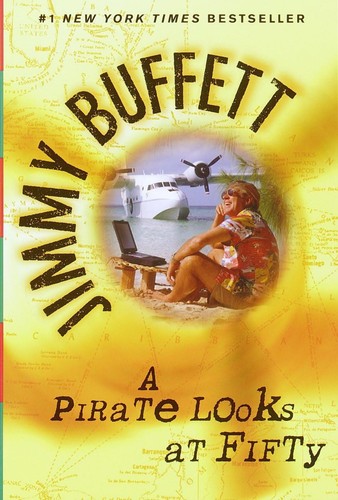 A Pirate Looks at Fifty - paperback Buffett, Jimmy