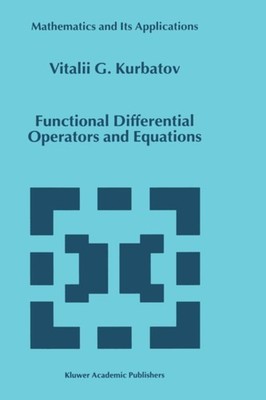 Kurbatov - Functional Differential Operators and Equations - New hardb - X555z