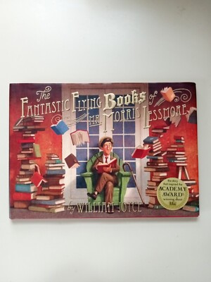 The Fantastic Flying Books of Mr. Morris Lessmore by William Joyce (2012,...