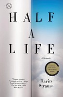 Darin Strauss | Half A Life | Taschenbuch | Englisch (2011) | A Memoir | 211 S.