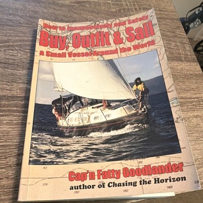 Fatty Goodlander Buy, Outfit, Sail Guide Paperback 2011 Sailing Ships
