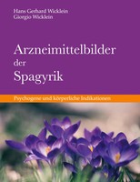 Hans Gerhard Wicklein (U. A.) | Arzneimittelbilder Der Spagyrik | Buch | Deutsch