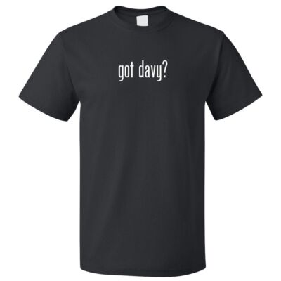 Got Davy? T shirt Tee