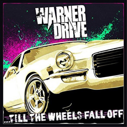 Warner Drive Till the Wheels Fall Off (CD) Album