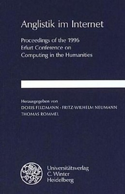 Anglistik im Internet : proceedings of the 1996 Erfurt Conference on Computing i