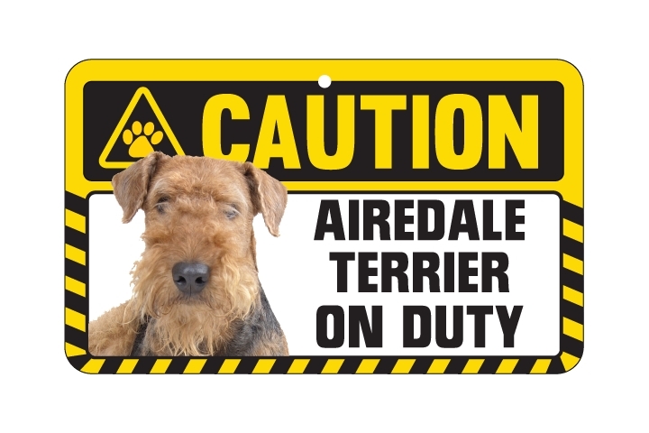 Dog Sign Caution Beware - Airedale Terrier