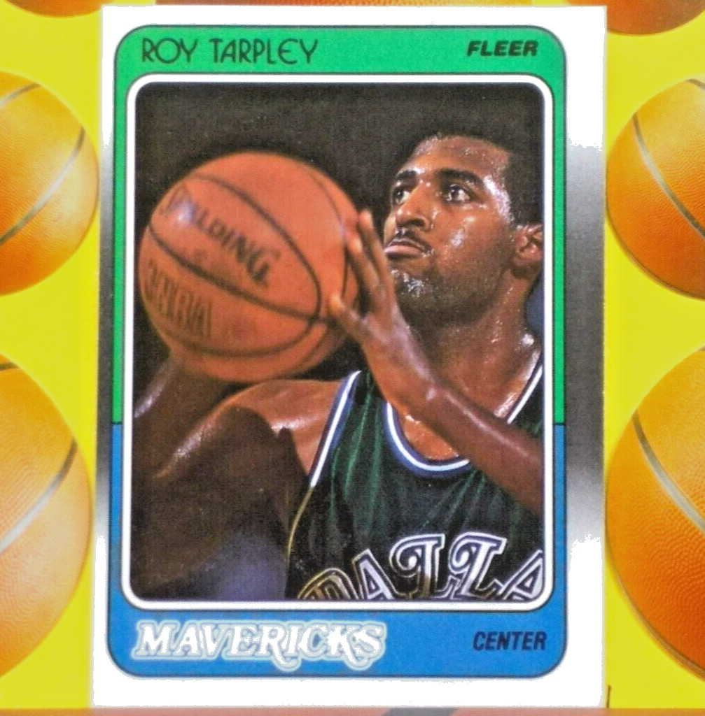 1988-89 FLEER Basketball Card # 32 *** ROY TARPLEY *** Dallas Mavericks