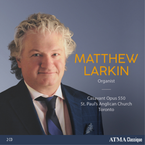 Matthew Larkin Matthew Larkin: Casavant Opus 550 (CD) Album