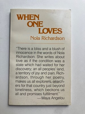 Nola Richardson   When One Loves   Signed/Inscribed Association Copy Maya Angelo