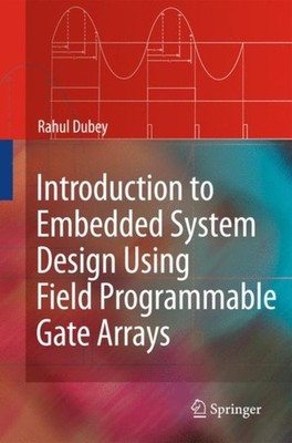 Dubey - Introduction to Embedded System Design Using Field Programmabl - X555z