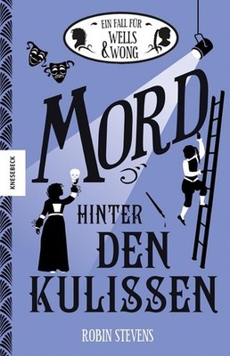 Mord hinter den Kulissen | Robin Stevens | deutsch