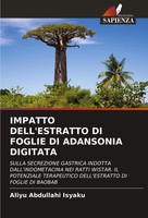 Aliyu Abdullahi Isyaku | Impatto Dell'estratto DI Foglie DI Adansonia Digitata