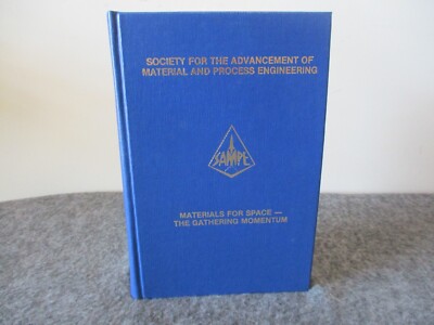 NASA SPACE SHUTTLE SAMPE MATERIALS FOR SPACE 1986-GATHERING MOMENTUM- BLDG #4600