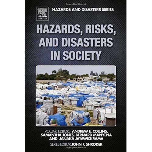 Hazards, Risks, and Disasters in Society Collins Samantha Manyena Jayawickrama