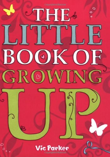 Little Book Of: Little Book of Growing Up By Victoria Parker