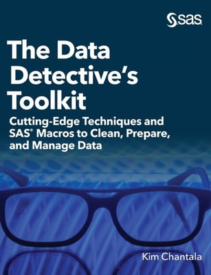 Chantala - Data Detective's Toolkit  Cutting-Edge Techniques and SAS M - X555z