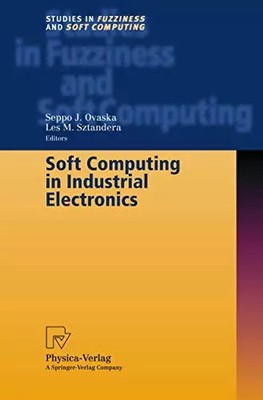 Soft Computing in der Industrieelektronik (Studien in Fuzziness und Soft Computin