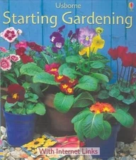 Starting Gardening by Sue Johnson; Cheryl Evans
