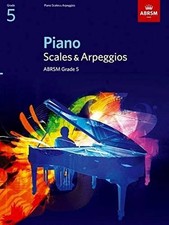 Piano Scales Arpeggios, Grade 5 ABRSM Scales Arpeggios by ABRSM Paperback