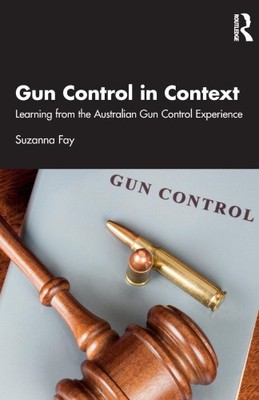 Waffenkontrolle im Kontext: Lernen aus der australischen Waffenkontrolle Erfahrung