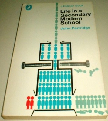 Life in a Secondary Modern School (..., Partridge, John