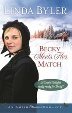 Becky Meets Her Match: An Amish Christmas Romance - Hardcover - GOOD