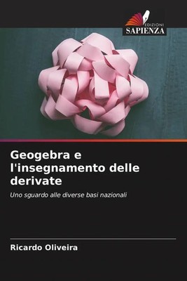 Ricardo Oliveira | Geogebra e l'insegnamento delle derivate | Taschenbuch (2023)