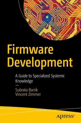 Firmware Development A Guide to Specialized Systemic Knowledge Banik (u. a.)