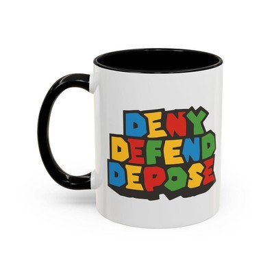 Deny Defend Depose Coffee Mug